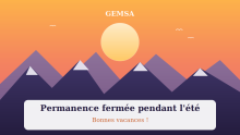 Fermeture du local pendant l'été